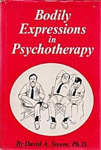 Bodily Expressions in Psychotherapy (Hardcover, 1st)