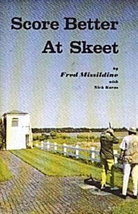 Score Better at Skeet (Hardcover)