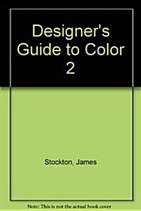 Designers Guide to Color 2 (Hardcover, 1st)