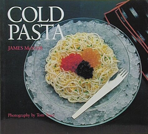 James McNairs Cold Pasta (Hardcover, Bargain)