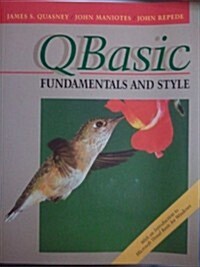 Qbasic Fundamentals and Style/Textbook With 3 Disk (Paperback, Diskette)