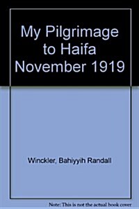 My Pilgrimage to Haifa (Hardcover)