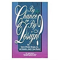 By Chance or by Design (Paperback)