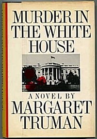 Murder in the White House (Hardcover)