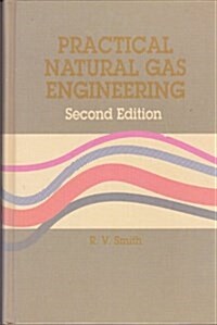 Practical Natural Gas Engineering (Paperback, 2 Sub)