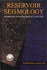 Reservoir Seismology (Pennwell Nontechnical Series) (Paperback, First Edition)