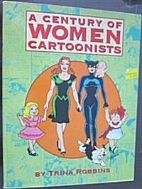 A Century of Women Cartoonists (Paperback)