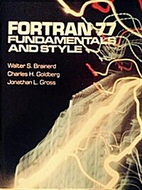 Fortran 77: Fundamentals and Style (Hardcover)