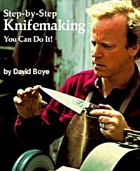 Step-By-Step Knifemaking: You Can Do It! (Paperback)