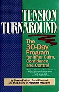 Tension Turnaround: 30-Day Program for Inner Calm, Confidence, and Control (Hardcover)