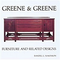 Greene & Greene: Furniture and Related Designs (Paperback)