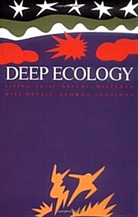 Deep Ecology: Living as If Nature Mattered (Paperback, Revised)