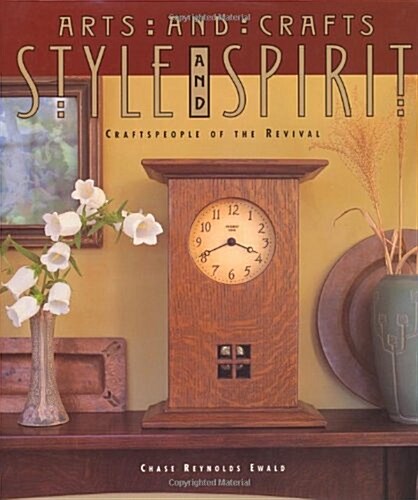 Arts & Crafts Style and Spirit (Paperback, 1st)