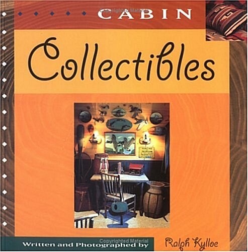 Cabin Collectibles (Hardcover, First Edition)