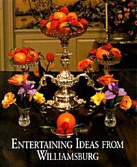 Entertaining Ideas from Williamsburg (Hardcover)