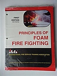 Principles of Foam Fire Fighting (Paperback, 1st)