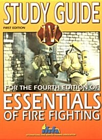 Study Guide for Fourth Edition of Essentials of Fire Fighting (Paperback, Study Guide)