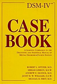[중고] Dsm-IV Casebook: A Learning Companion to the Diagnostic and Statistical Manual of Mental Disorders (Paperback, 4th)
