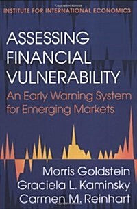 Assessing Financial Vulnerability: An Early Warning System for Emerging Markets (Paperback)