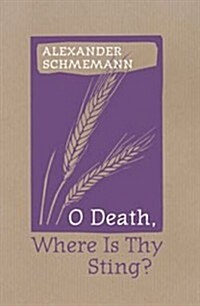 O Death, Where Is Thy Sting? (Paperback)