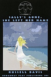 Sallys Gone, She Left Her Name (Paperback)