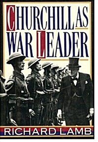 Churchill as War Leader (Hardcover, Carroll & Graf)
