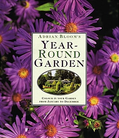 Adrian Blooms Year-Round Garden (Mass Market Paperback)