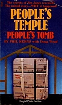 Peoples Temple, Peoples Tomb (Paperback, 0)