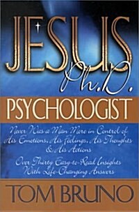 Jesus, Ph.D. Psychologist (Paperback)