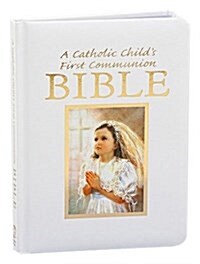 Catholic Childs First Communion Gift Bible (Hardcover)