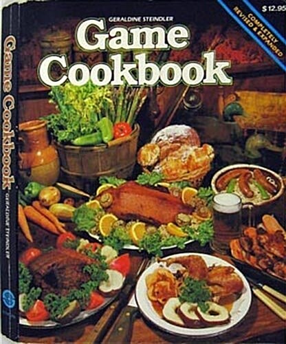 The Game Cookbook (Paperback, Revised)