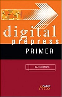 Digital Prepress Primer (Paperback)