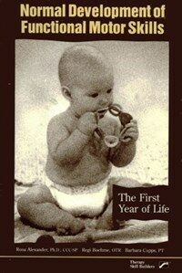 Normal development of functional motor skills : the first year of life