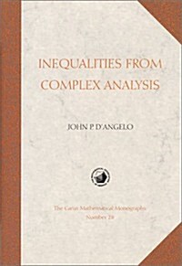 Inequalities from Complex Analysis (Hardcover)