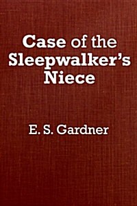 Case of the Sleepwalkers Niece (Hardcover)