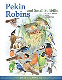 Pekin Robins and Small Softbills (Hardcover)