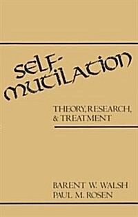 Self-Mutilation: Theory, Research, and Treatment (Paperback, First Edition)