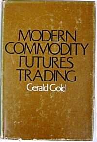 Modern Commodity Futures Trading (Hardcover)