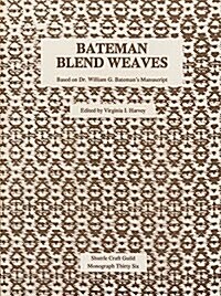 Bateman Blend Weaves (Paperback)