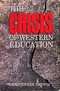 Crisis of Western Education (Hardcover)