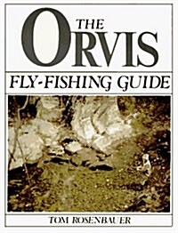 The Orvis Fly-Fishing Guide (Paperback, 1st)