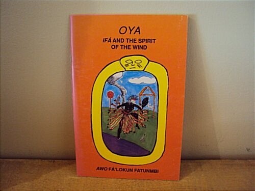 Oya: Ifa and the Spirit of the Wind (Paperback)