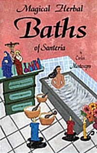 Magical Herbal Baths of Santeria (Paperback)