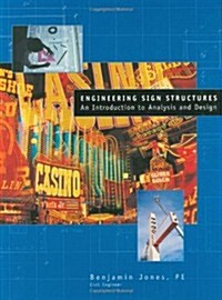 Engineering Sign Structures (Hardcover)