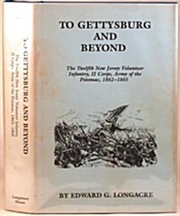 To Gettysburg and Beyond (Hardcover)