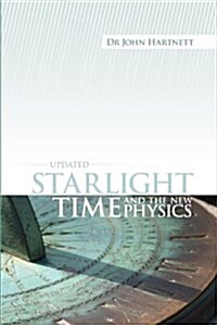 Starlight, Time and the New Physics (Paperback, 1st)