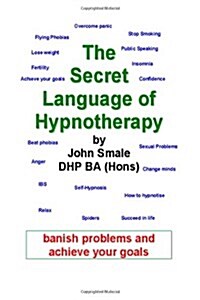 The Secret Language of Hypnotherapy (Paperback, 2nd)