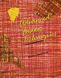Advanced Fusing Techniques (Paperback)