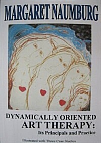 Dynamically Oriented Art Therapy (Paperback)