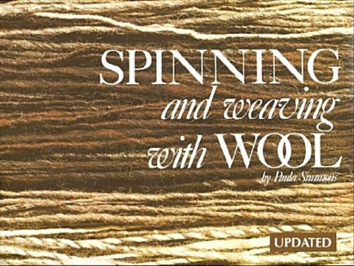 Spinning & Weaving With Wool (Paperback, Revised)